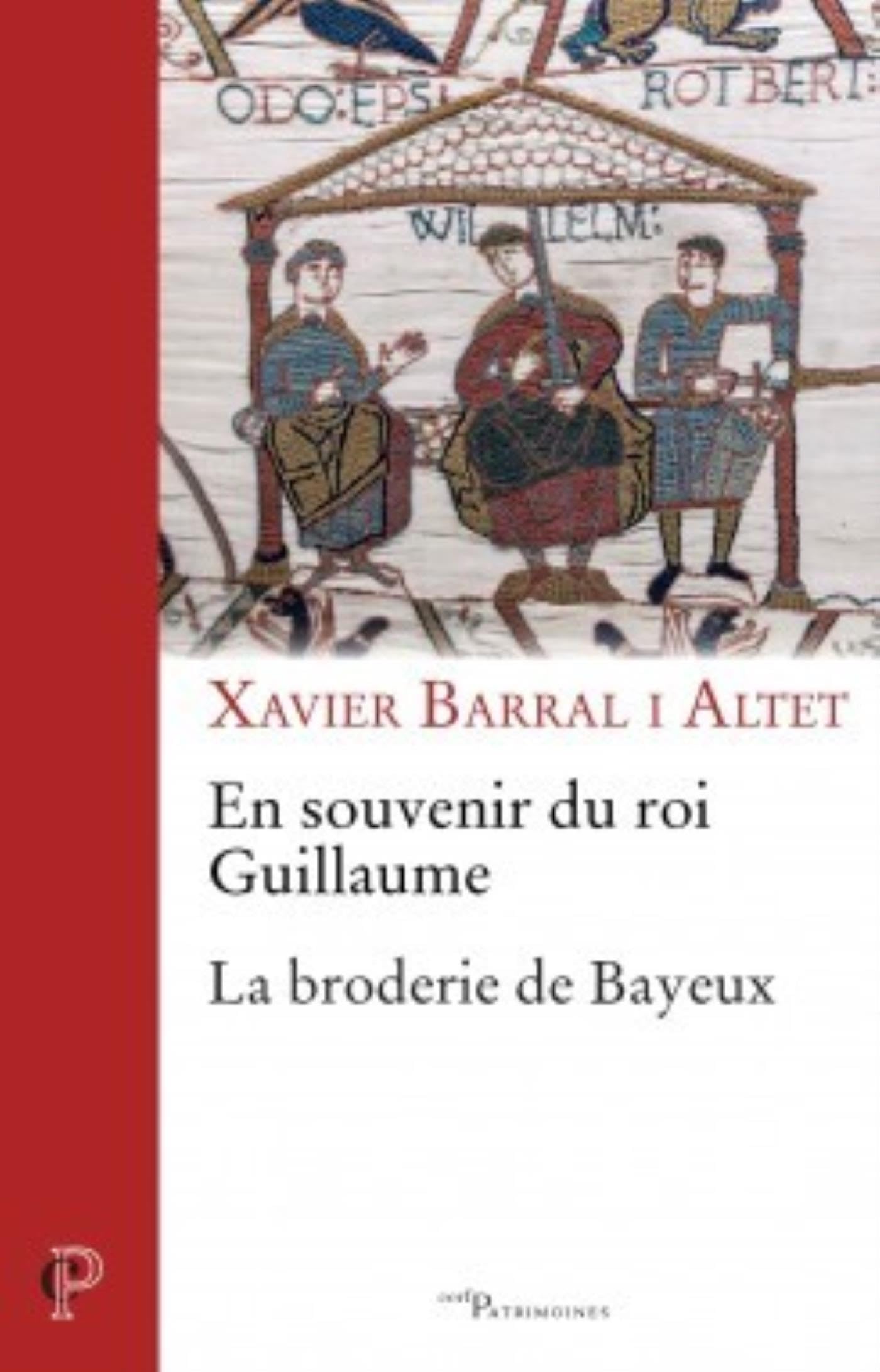 EN SOUVENIR DU ROI GUILLAUME. LA BRODERIE DE BAYEUX book
