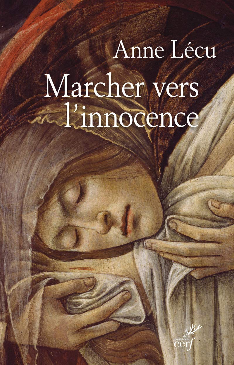MARCHER VERS L'INNOCENCE: Quarante étapes à travers l'évangile de Jean Religion & Esotericism