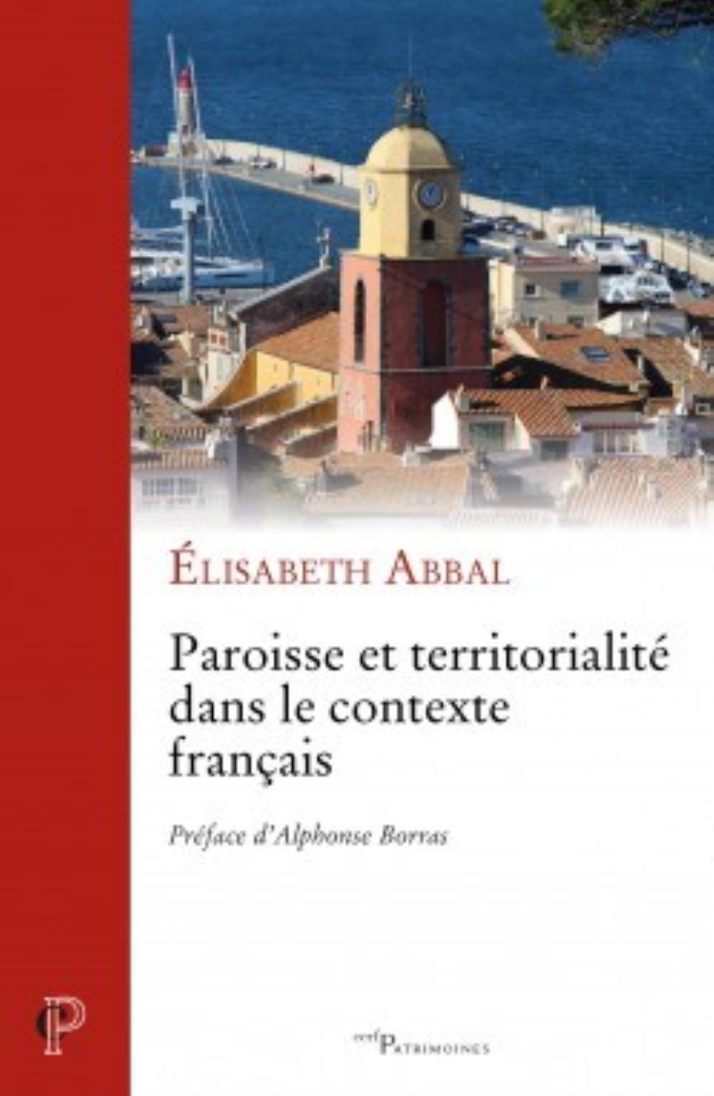 PAROISSE ET TERRITORIALITÉ DANS LE CONTEXTE FRANÇAIS Religion & Esotericism