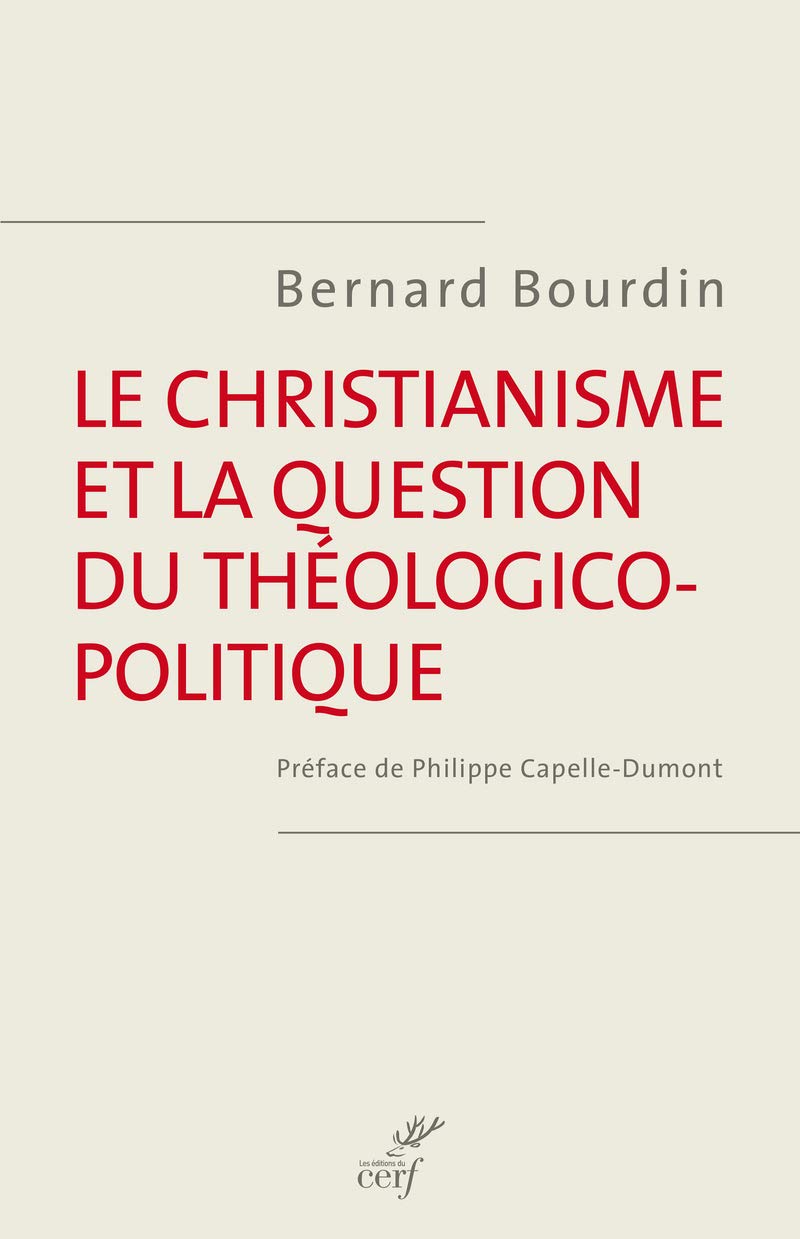 LE CHRISTIANISME ET LA QUESTION DU THÉOLOGICO-POLITIQUE Philosophy