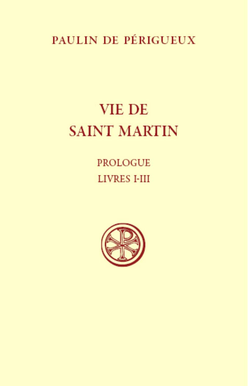SC 581 VIE DE SAINT MARTIN - PROLOGUE LIVRES I-III Religion & Esotericism