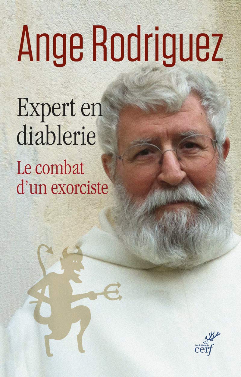 EXPERT EN DIABLERIE: Le combat d'un exorciste Religion & Esotericism
