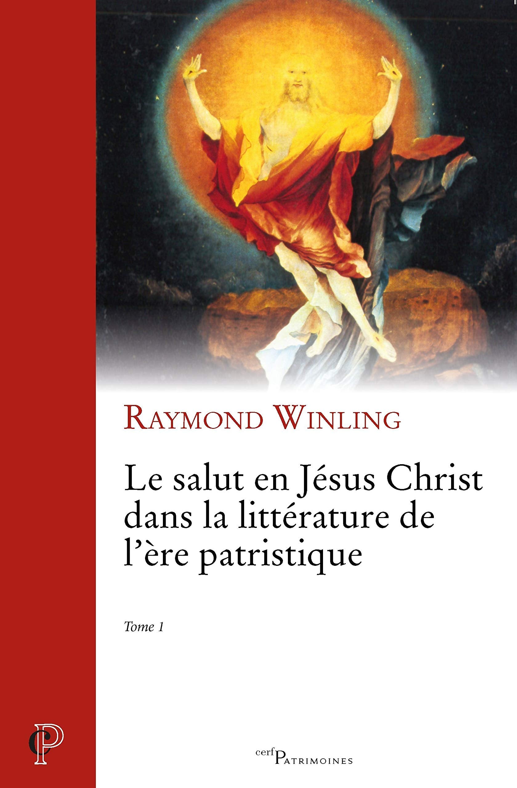 LE SALUT EN JESUS CHRIST DANS LA LITTERATURE DE L'ERE PATRISTIQUE - TOME 1 book