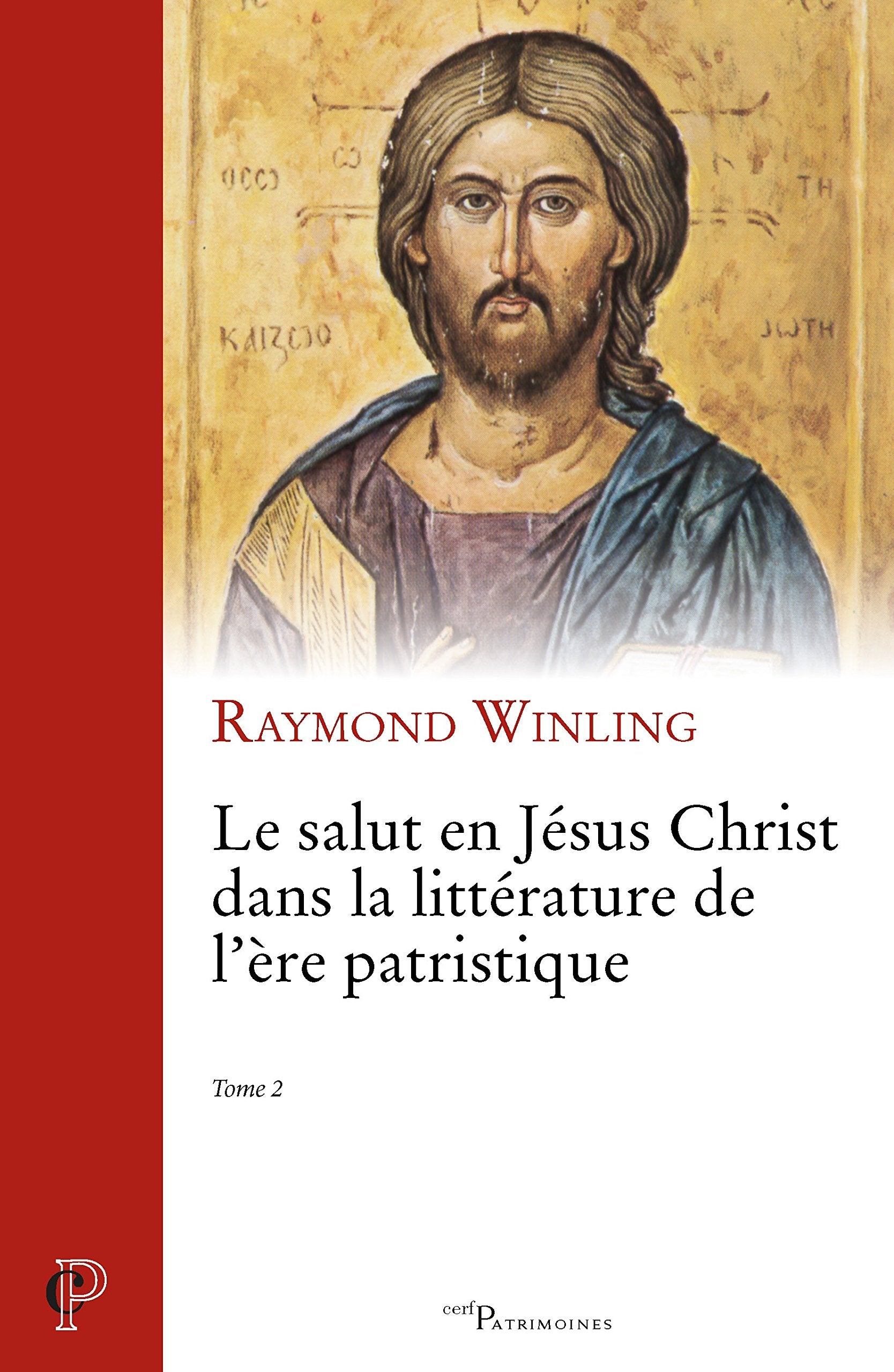 LE SALUT EN JESUS CHRIST DANS LA LITTERATURE DE L'ERE PATRISTIQUE - TOME 2 book