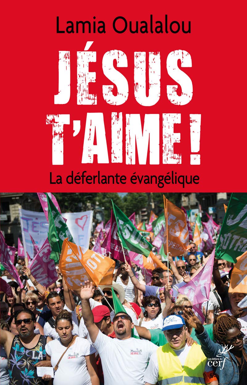 JÉSUS T'AIME: La déferlante évangélique Politics & History