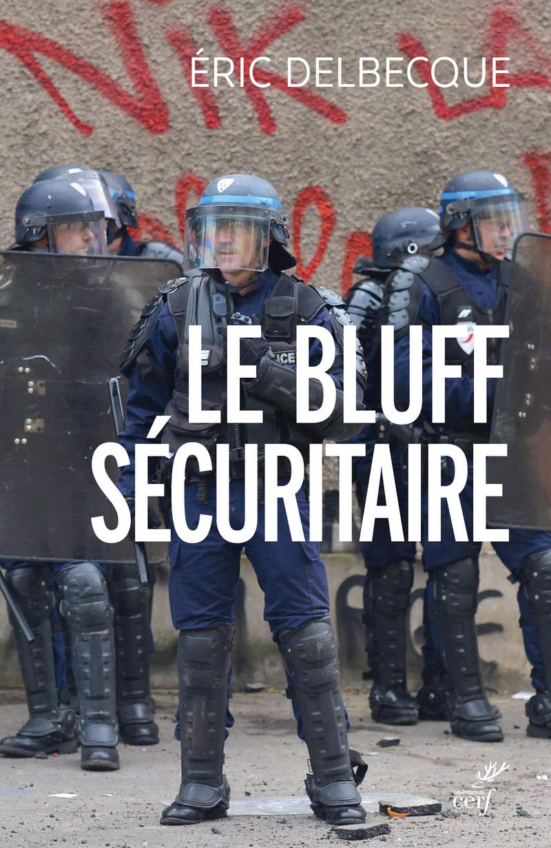 LE BLUFF SÉCURITAIRE: Essai sur l'impuissance française Books
