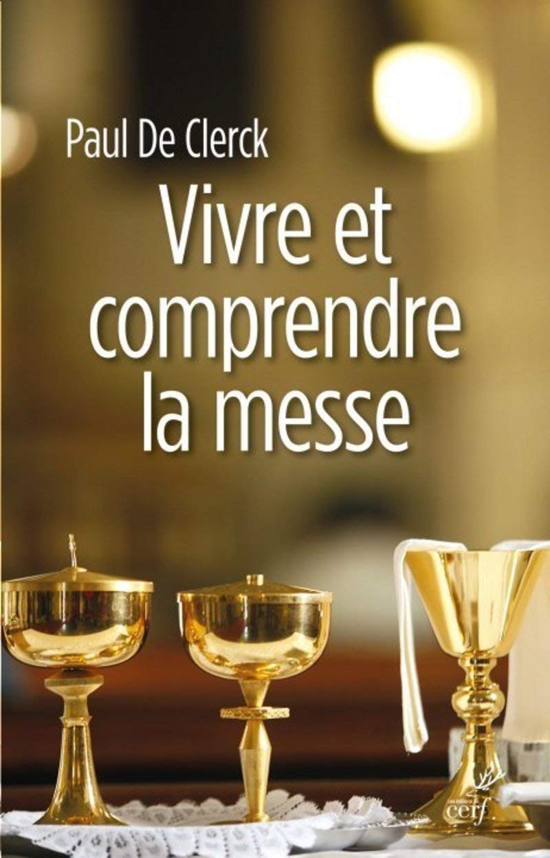 Vivre et comprendre la messe book