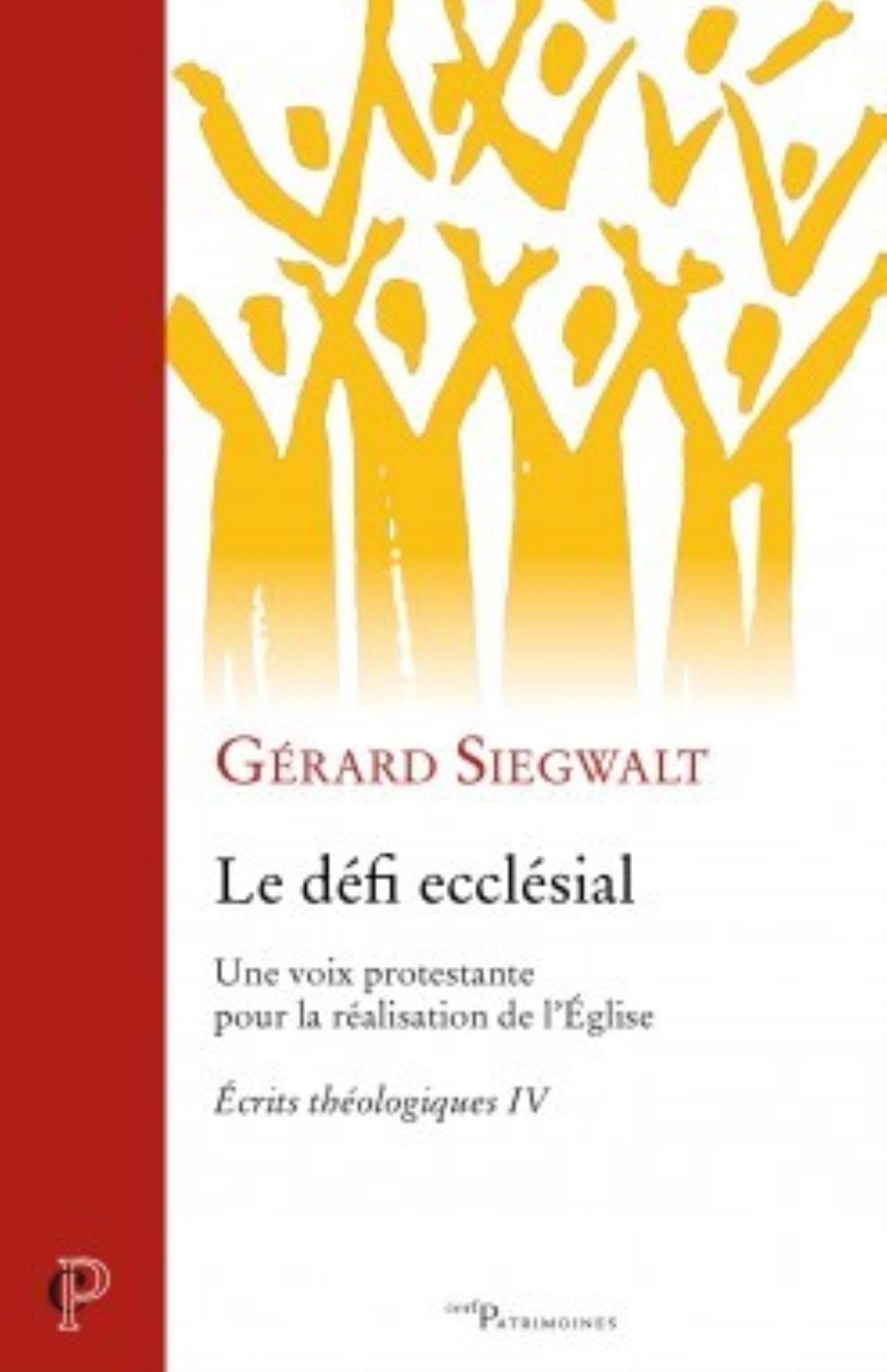 LE DÉFI ECCLÉSIAL: Une voix protestante pour la réalisation de l'Eglise Religion & Esotericism