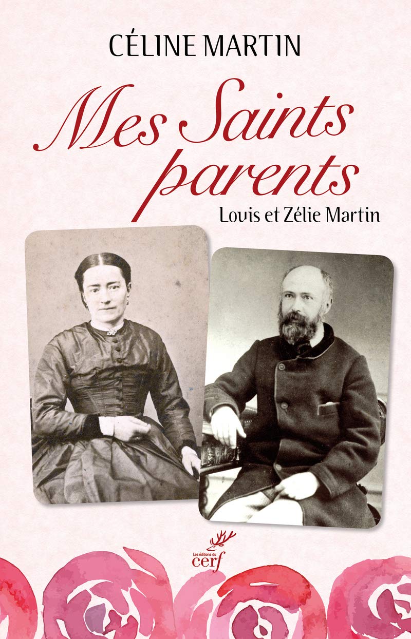 MES SAINTS PARENTS: Louis et Zélie Martin Religion & Esotericism