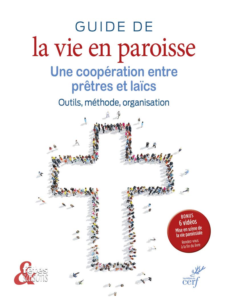 GUIDE DE LA VIE EN PAROISSE: Une coopération entre prêtres et laïcs Religion & Esotericism