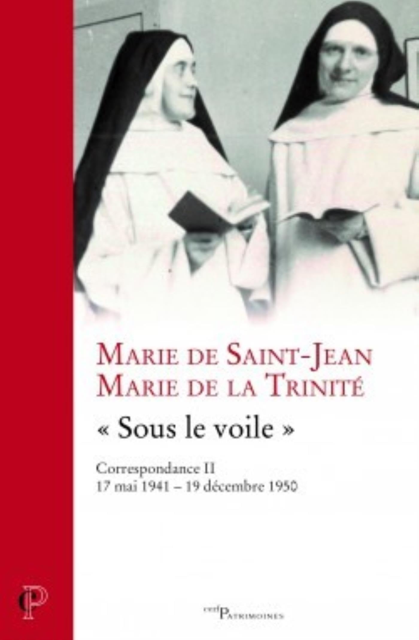 Correspondance Marie de la Trinité-Marie de Saint-Jean volume 2 book