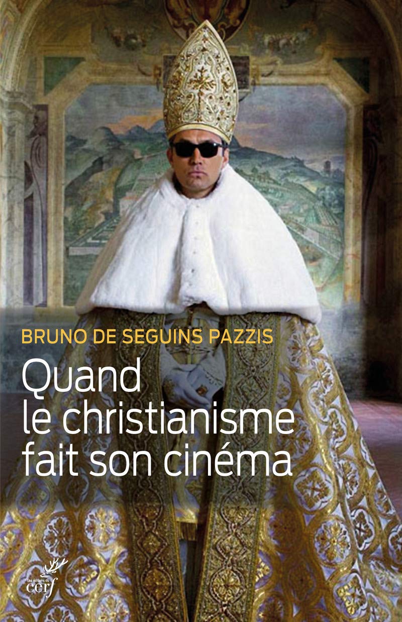 QUAND LE CHRISTIANISME FAIT SON CINÉMA Religion & Esotericism