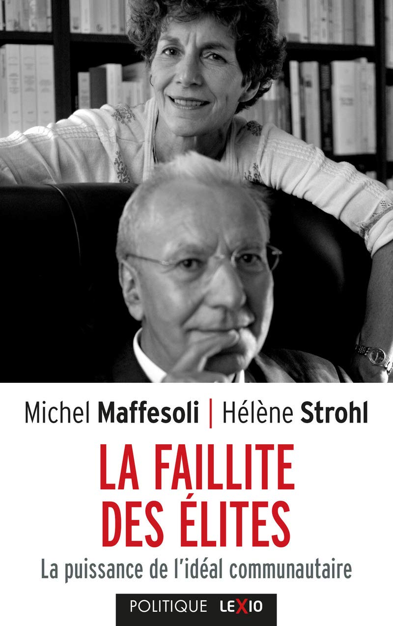 La faillite des élites: La puissance de l'idéal communautaire Essays & Short Stories