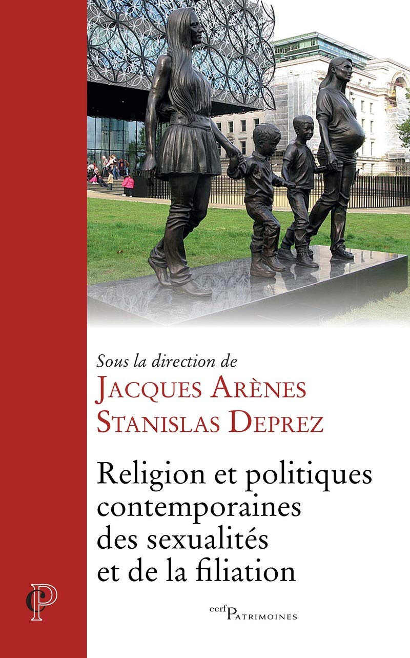 Religion et politiques contemporaines des sexualités et de la filiation book