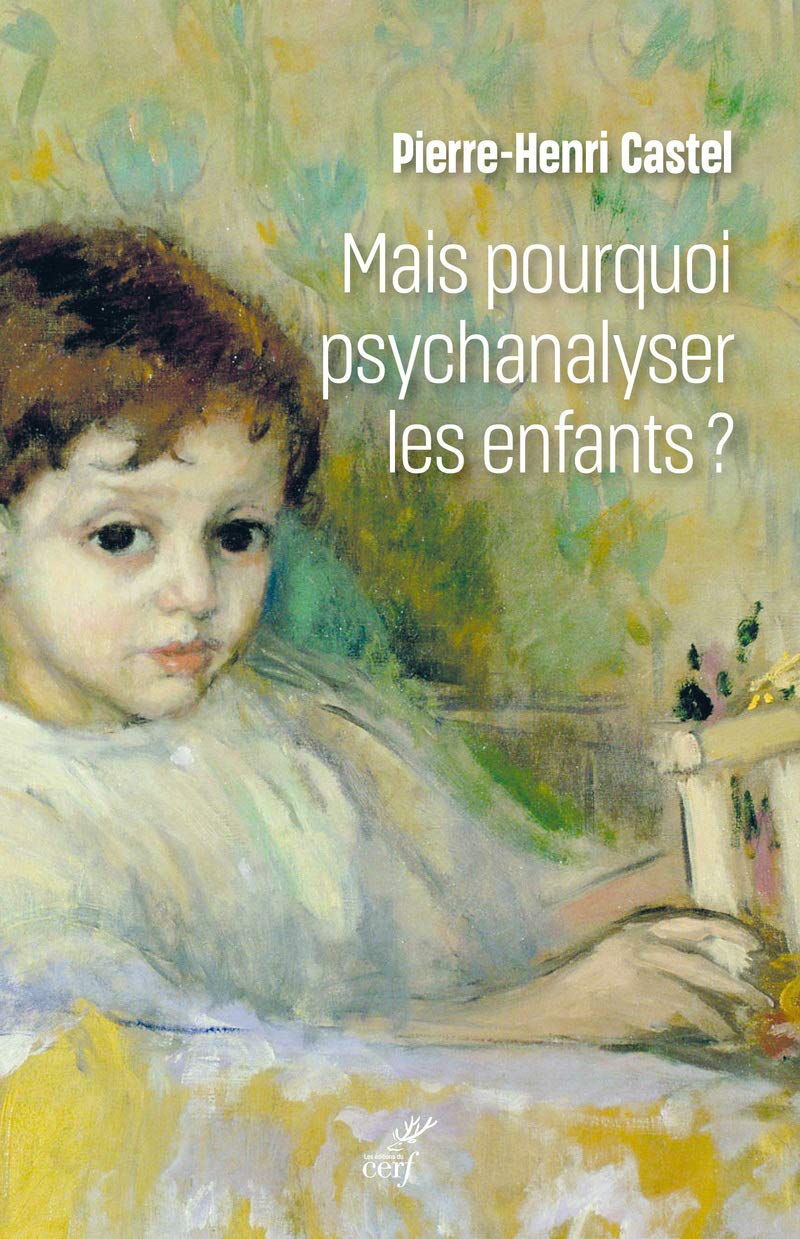 Mais pourquoi psychanalyser les enfants ? book