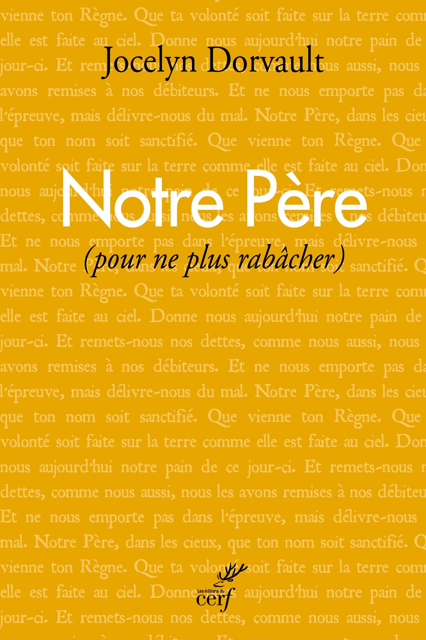 Notre Père: Pour ne plus rabâcher book