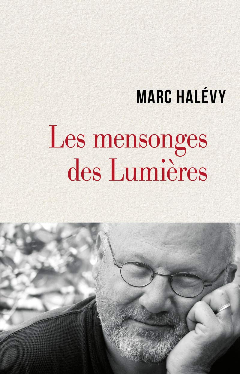LES MENSONGES DES LUMIÈRES: Pour sortir enfin de la Modernité Philosophy