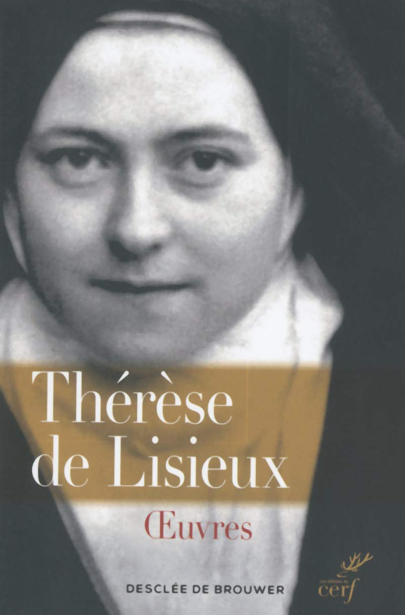OEUVRES COMPLETES THERESE DE LISIEUX: (Textes et dernières paroles) Religion & Esotericism