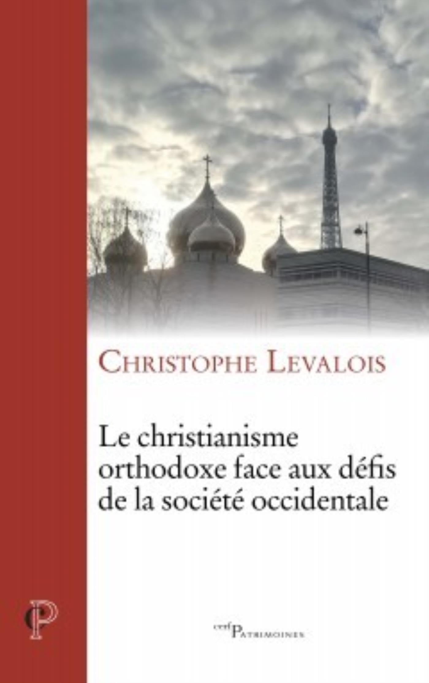 LE CHRISTIANISME ORTHODOXE FACE AUX DÉFIS DE LA SOCIÉTÉ OCCIDENTALE book