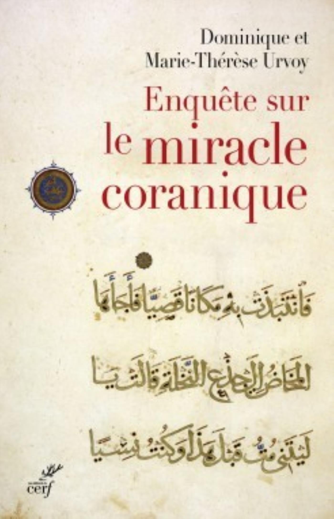 Enquête sur le miracle coranique book