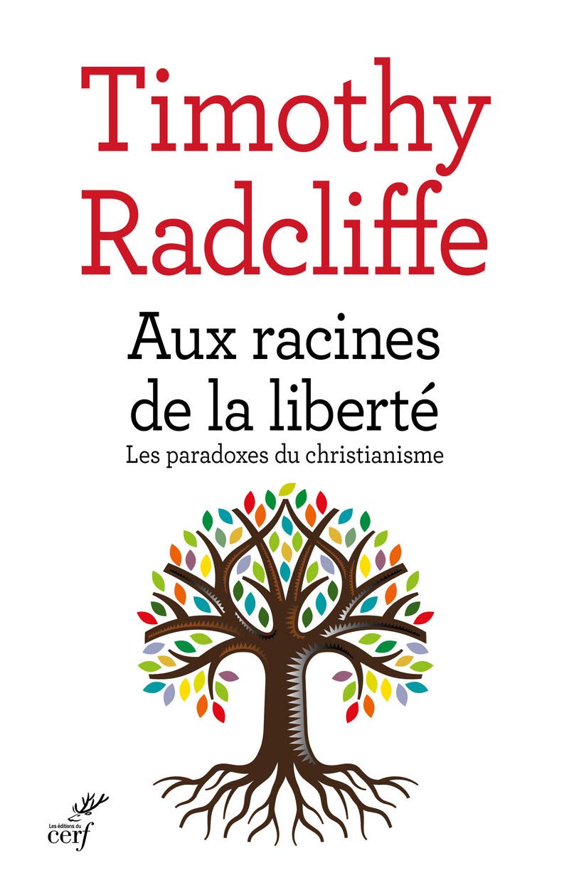 Aux racines de la liberté: Les paradoxes du christianisme Religion & Esotericism