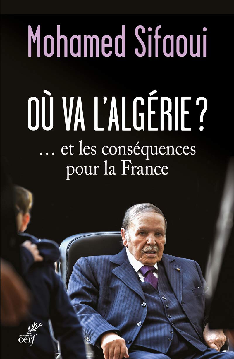 Où va l'Algérie ?... et les conséquences pour la France Social Sciences