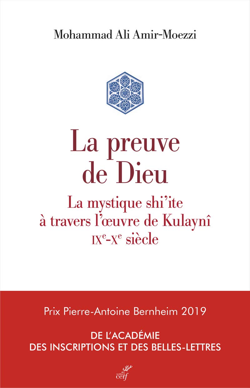 La preuve de Dieu. La mystique shi'ite à travers l'oeuvre de Kulaynî book