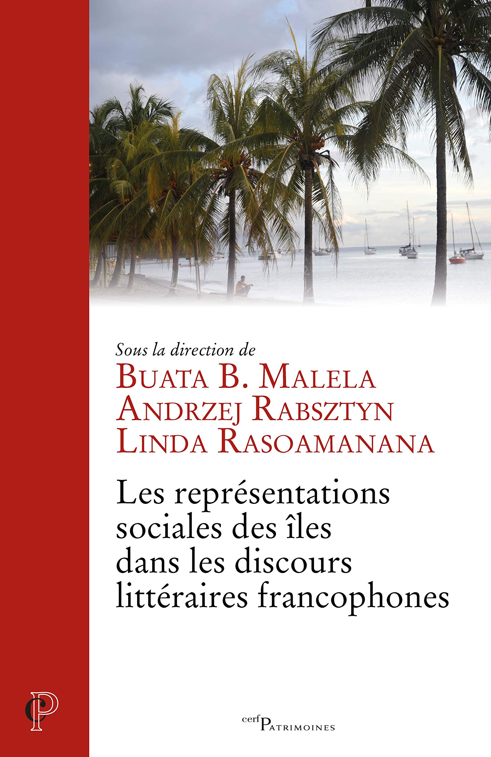 LES REPRESENTATIONS SOCIALES DES ILES DANS LES DISCOURS LITTERAIRES FRANCOPHONES book