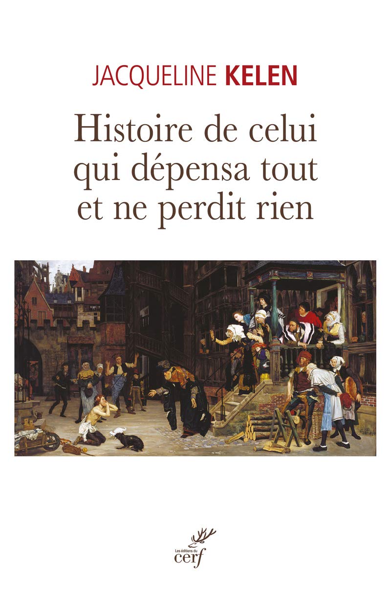 HISTOIRE DE CELUI QUI DEPENSA TOUT ET NE PERDIT RIEN Religion & Esotericism