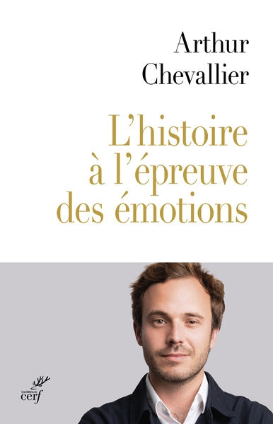 L'histoire à l'épreuve des émotions Politics & History