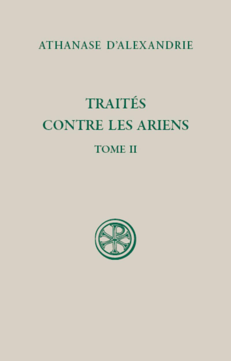 SC 599 TRAITES CONTRE LES ARIENS - TOME 2 Religion & Esotericism