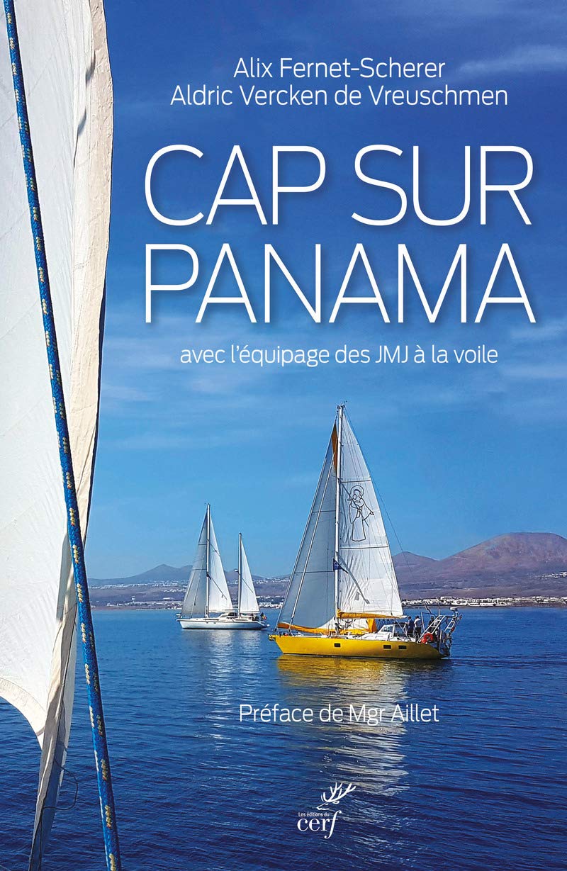 Cap sur Panama avec l'équipage des JMJ à la voile Religion & Esotericism