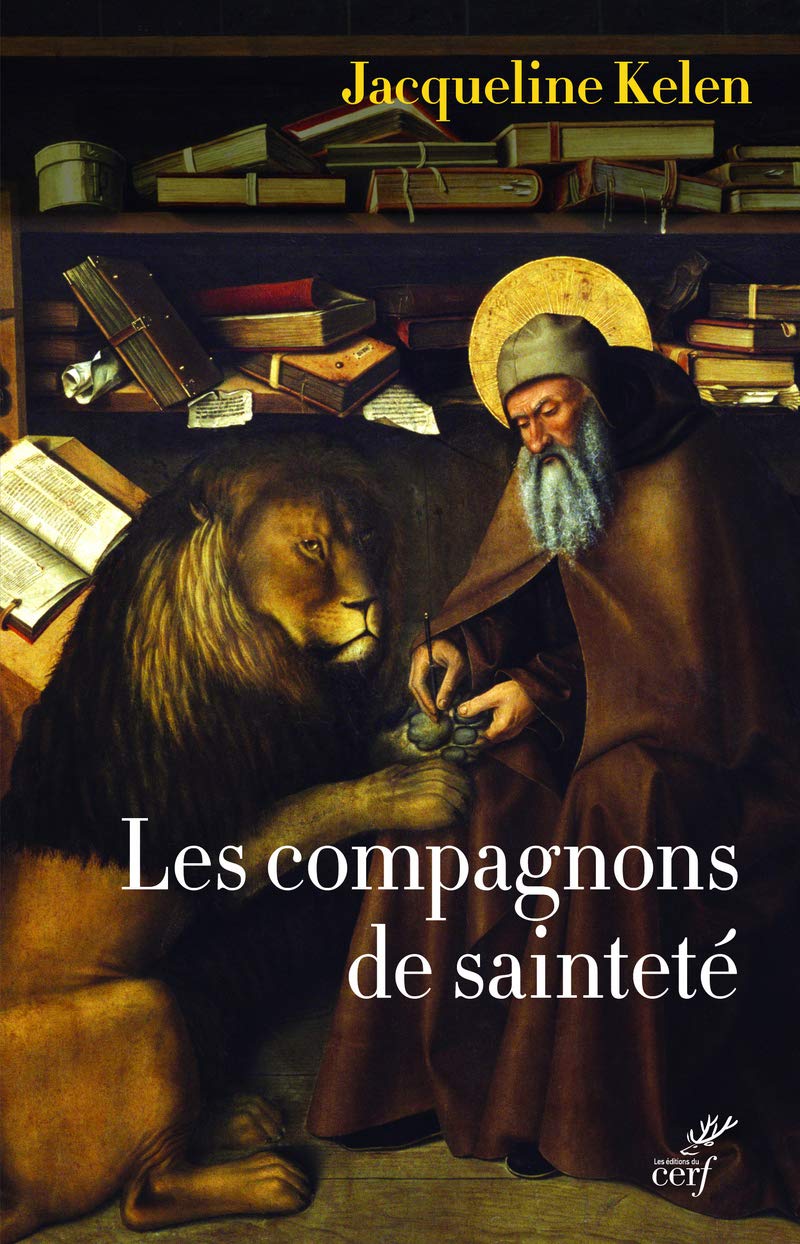 LES COMPAGNONS DE SAINTETE - AMIS DE DIEU ET DES ANIMAUX Religion & Esotericism