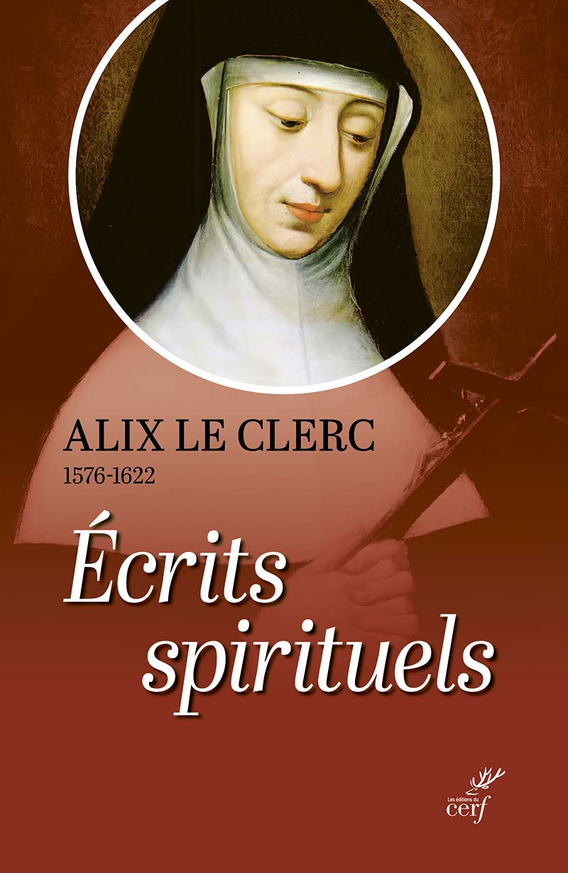 Ecrits spirituels - Témoignages et débuts de la Congrégation Notre-Dame book
