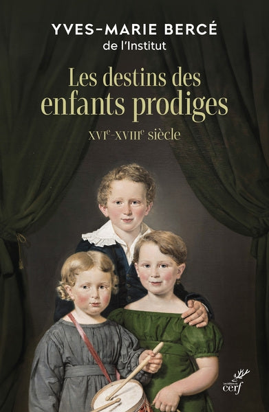 Les destins des enfants prodiges : XVIe-XVIIIe siècle Politics & History