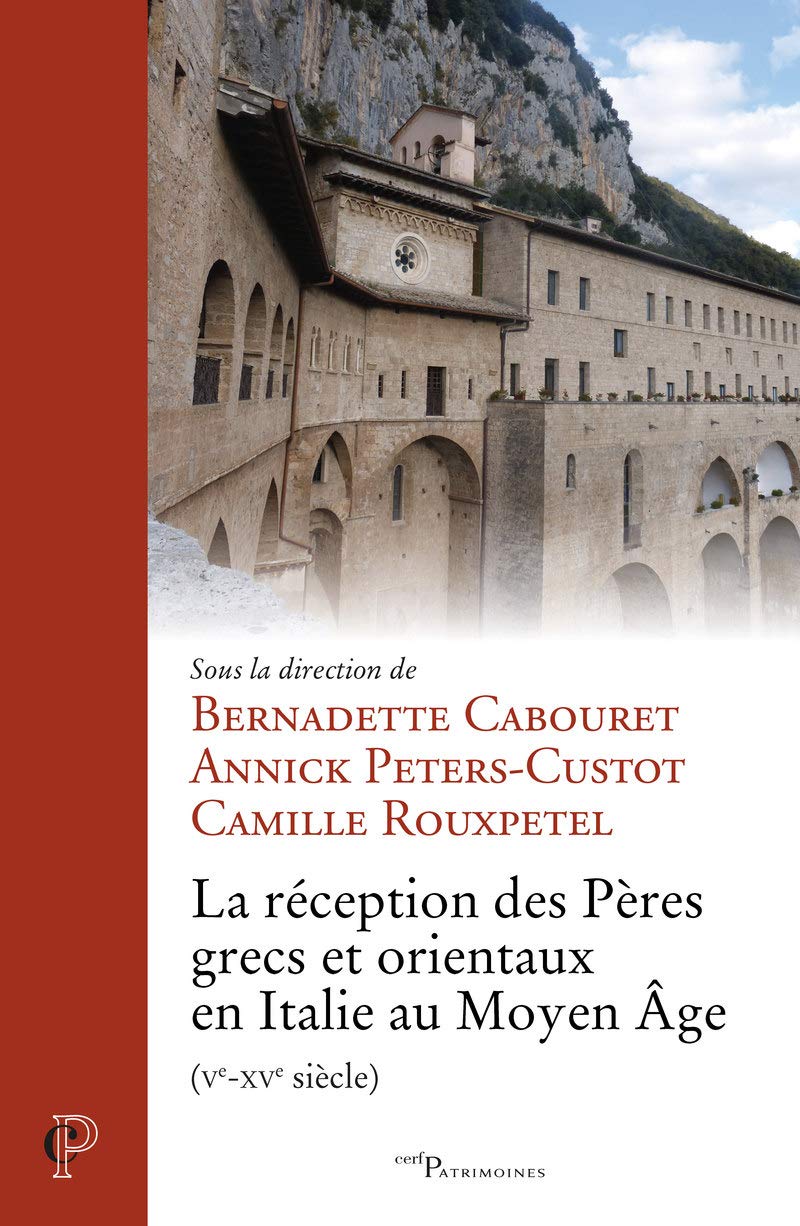 La réception des Pères grecs et orientaux en Italie au Moyen Age (Ve-XVe siècle) book