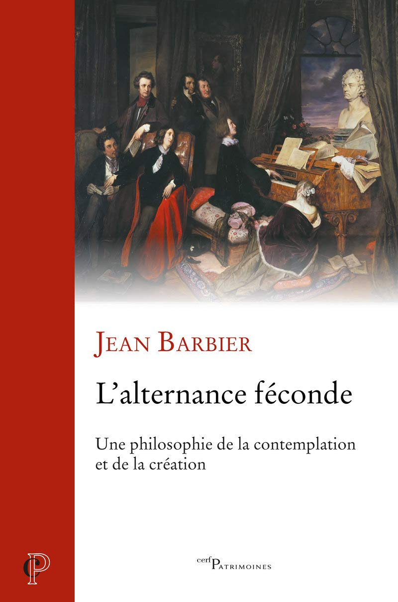 L'alternance féconde - Une philosophie de la contemplation et de la création book