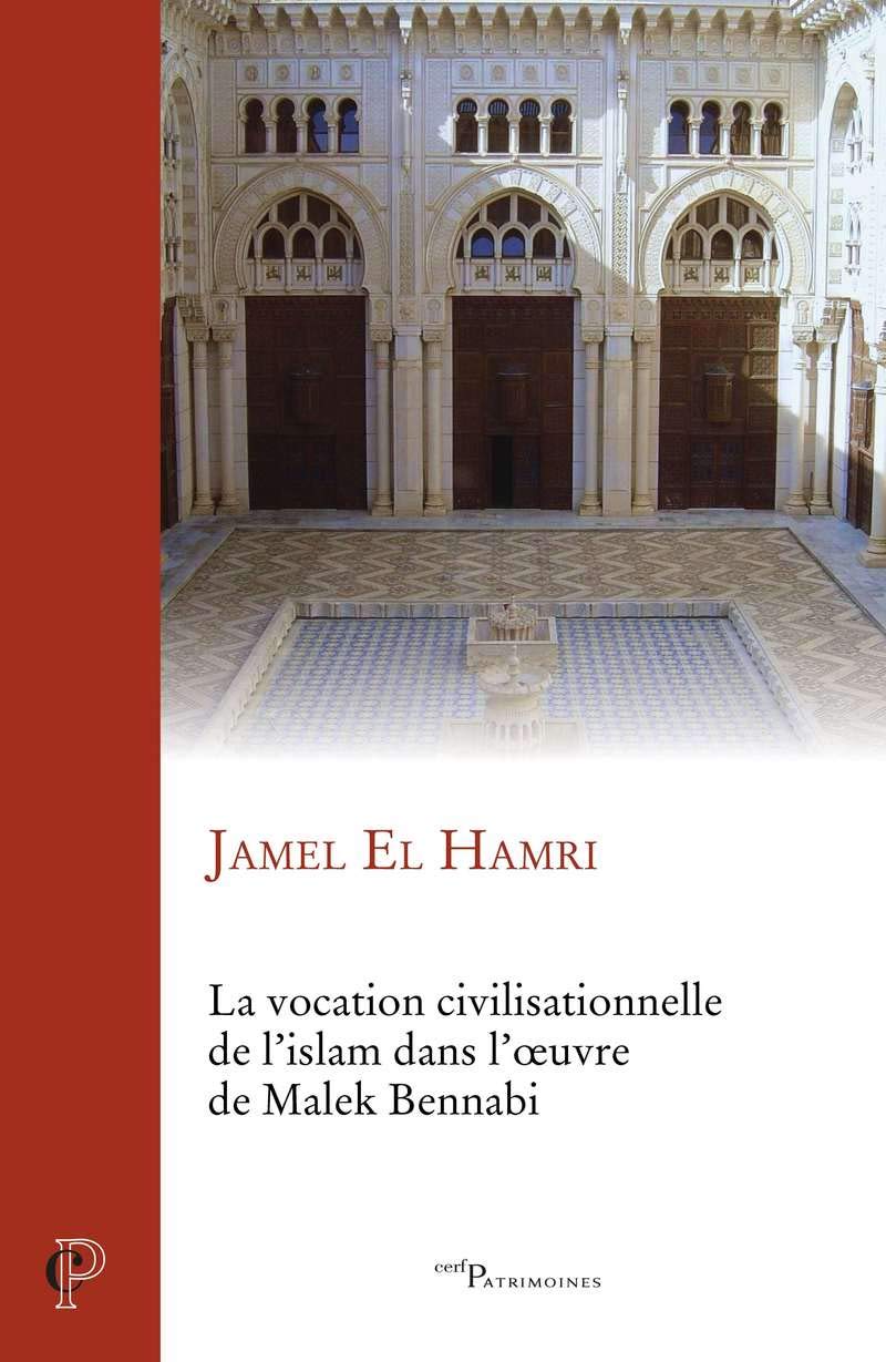 LA VOCATION CIVILISATIONNELLE DE L'ISLAM DANS L'OEUVRE DE MALEK BENNADI Philosophy