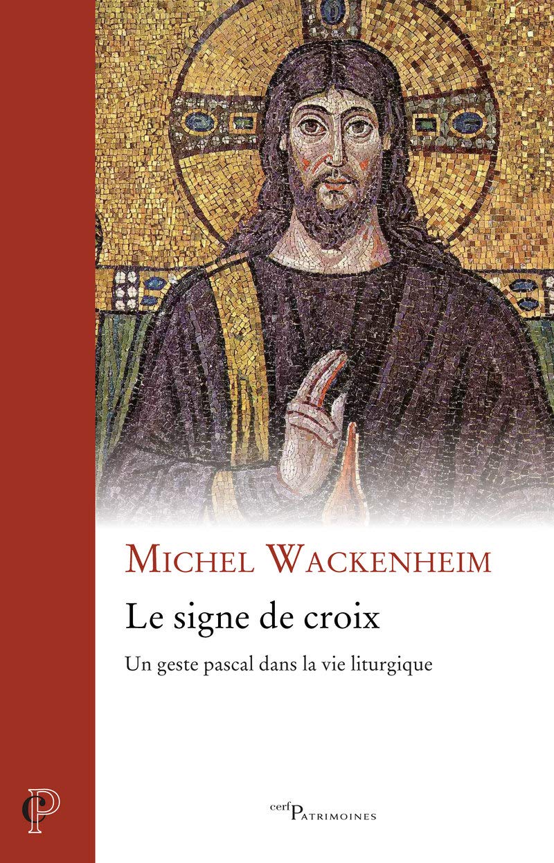 Le signe de croix - Un geste pascal dans la vie liturgique book