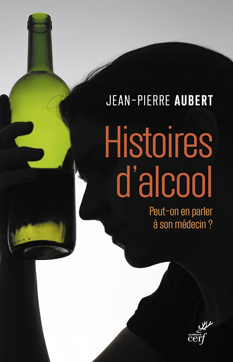 HISTOIRES D'ALCOOL: Peut-on en parler à son médecin ? Books