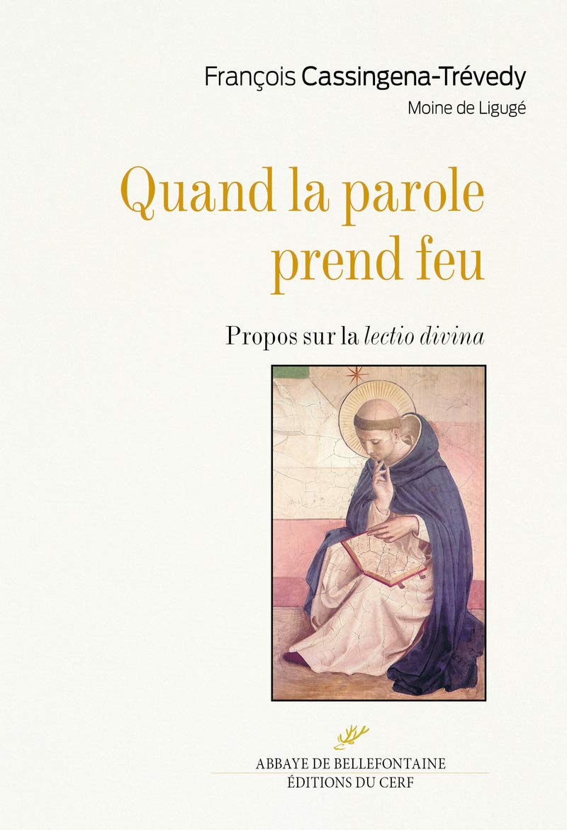 Quand la parole prend feu - Propos sur la lectio divina book