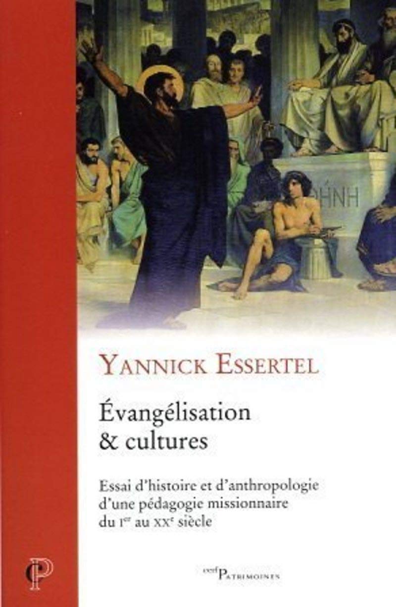 Evangélisation & cultures - Essai d'histoire et d'anthropologie d'une pédagogie missionnaire du Ier book