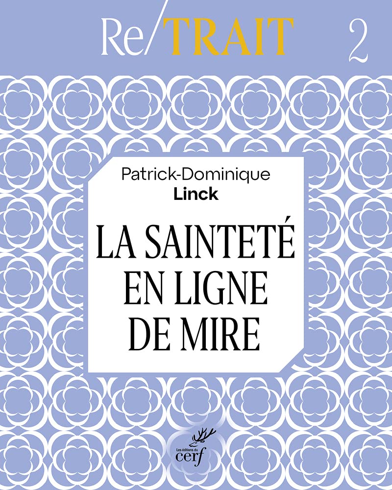 Re/trait - tome 2 La sainteté en ligne de mire book