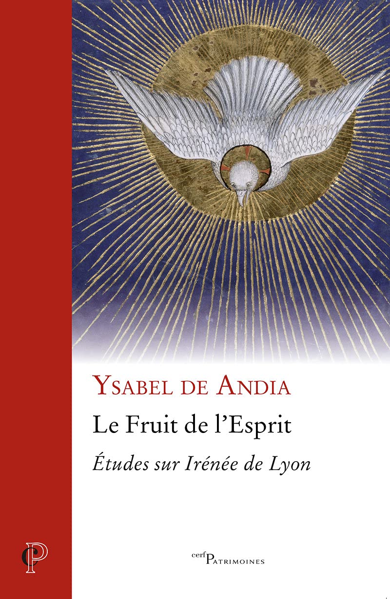 Le Fruit de l'Esprit - Etudes sur Irénée de Lyon book