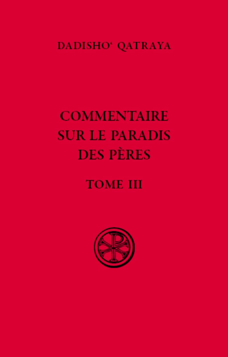 Commentaire sur le paradis des pères - Livre III book