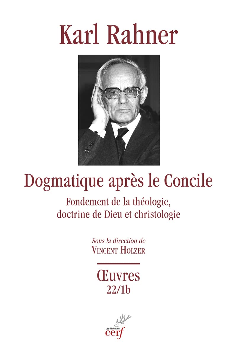 Dogmatique après le Concile - Fondement de la théologie, doctrine de Dieu et christologie book