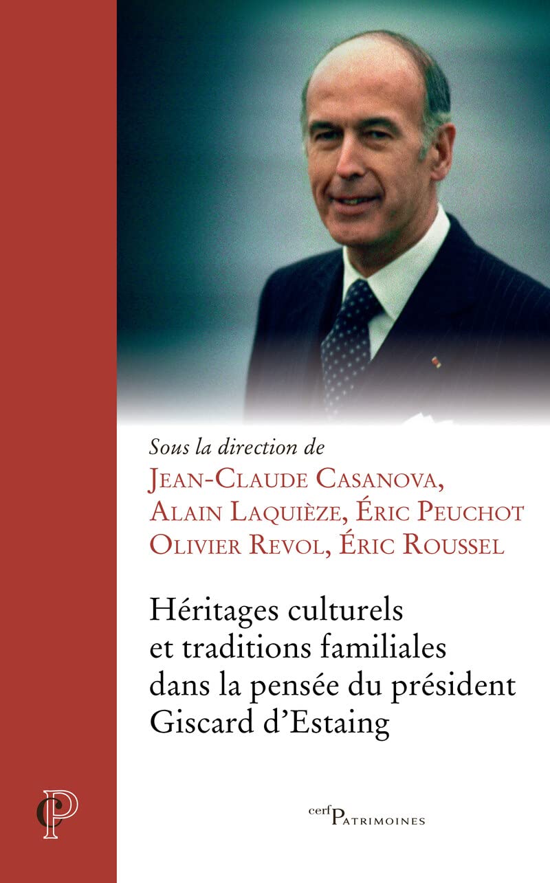 Héritages intellectuels et traditions familiales dans la pensée du président Giscard d'Estaing book