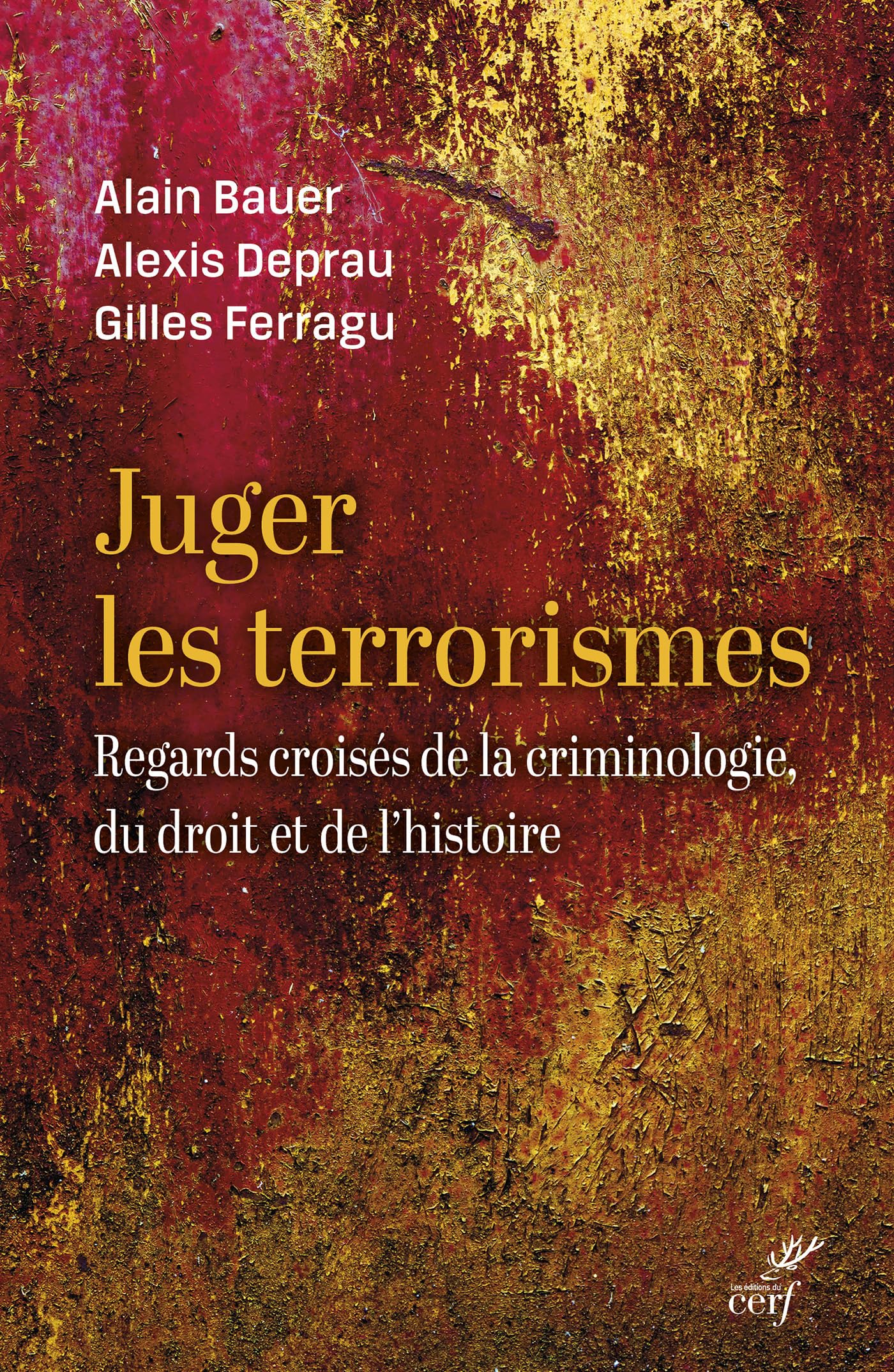Juger le terrorisme: De l'antiquité à nos jours Essays & Short Stories