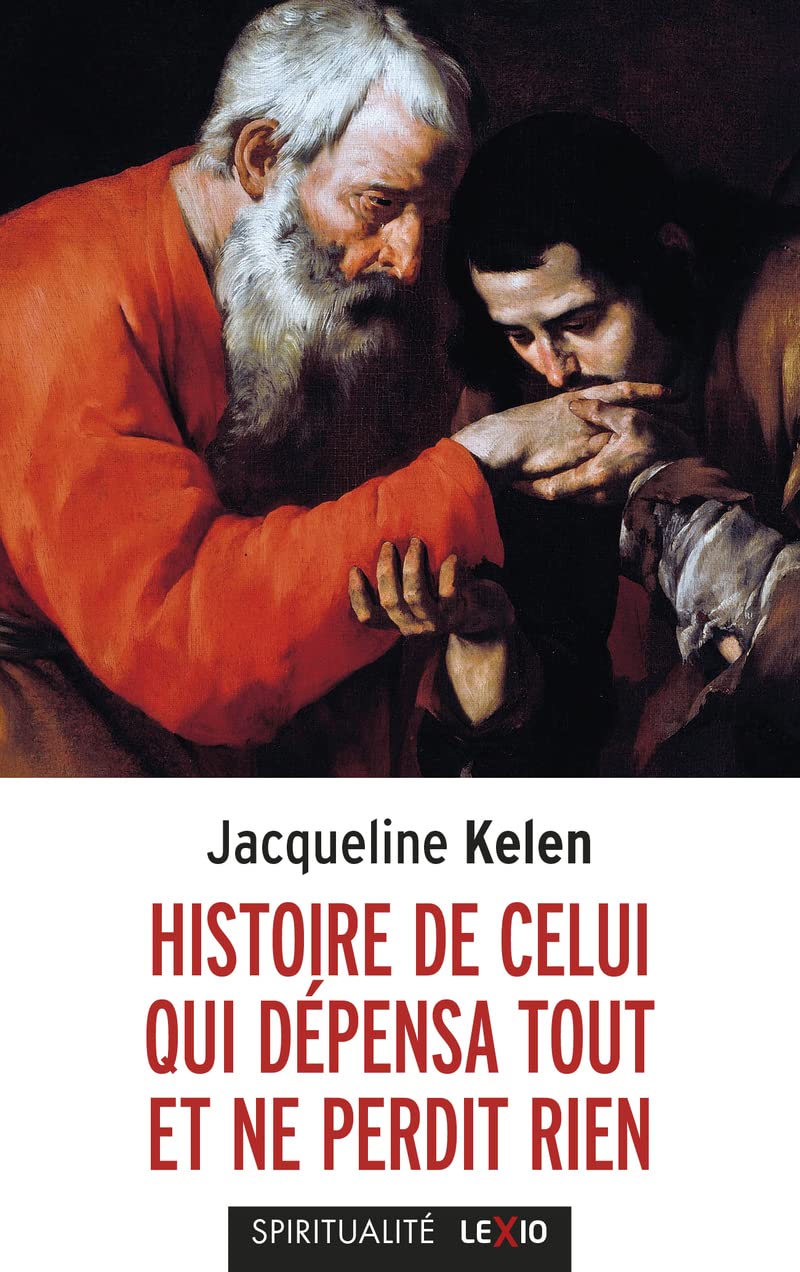 HISTOIRE DE CELUI QUI DEPENSA TOUT ET NE PERDIT RIEN Religion & Esotericism