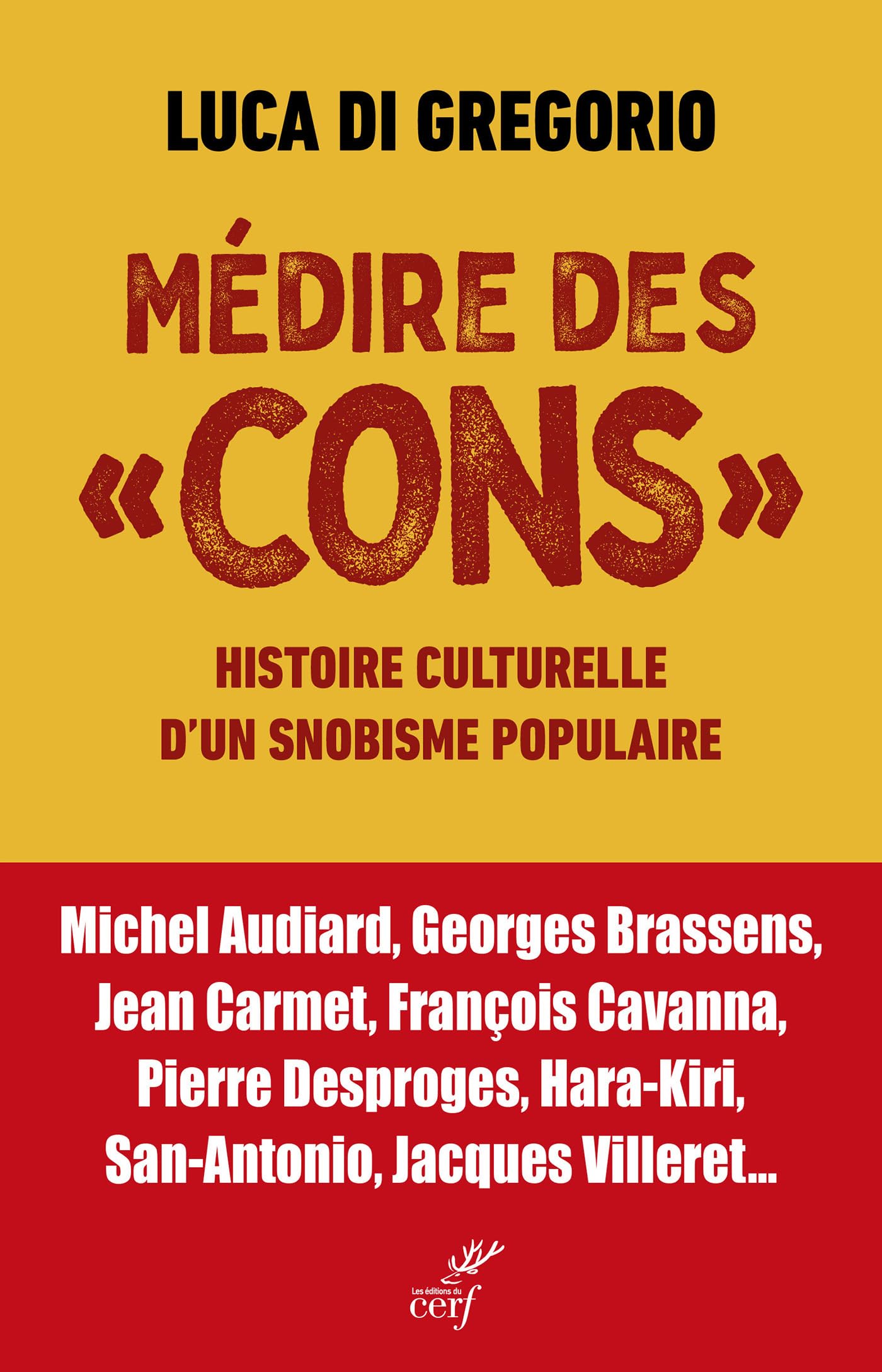 Médire des cons: Histoire culturelle d'un snobisme populaire Essays & Short Stories